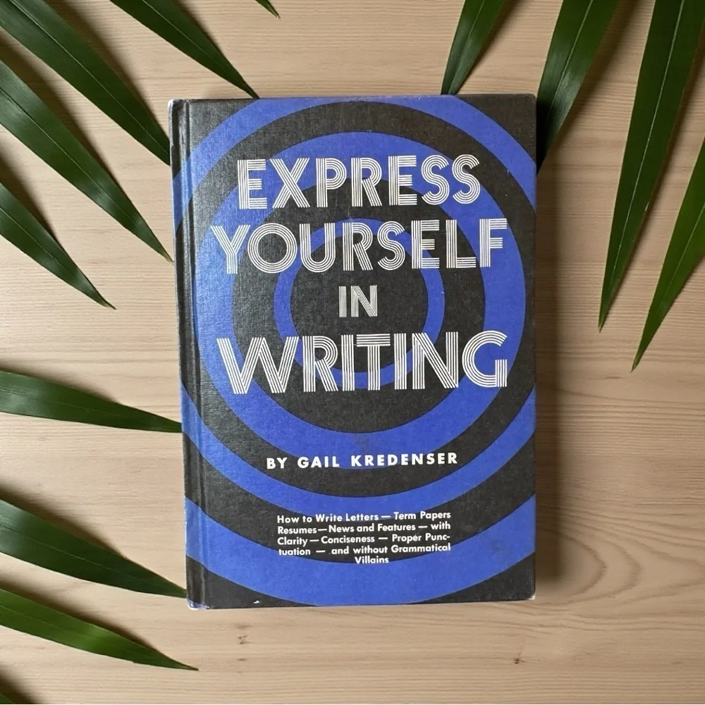 Express Yourself in Writing – Gail Krdneser (1968 Vintage Hardcover)